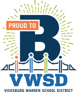 Proud to B VWSD Proud to B VWSD Vicksburg Warren School District